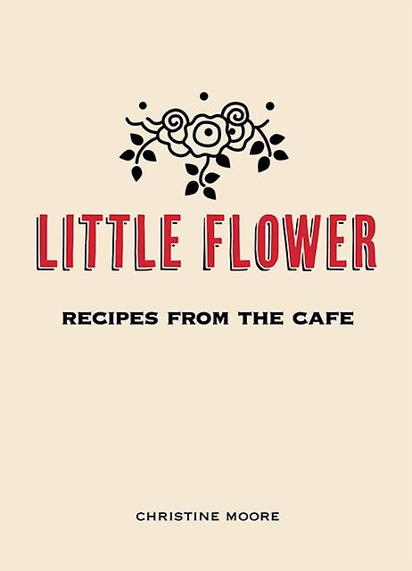 Little Flower by Christine Moore Hardback Book