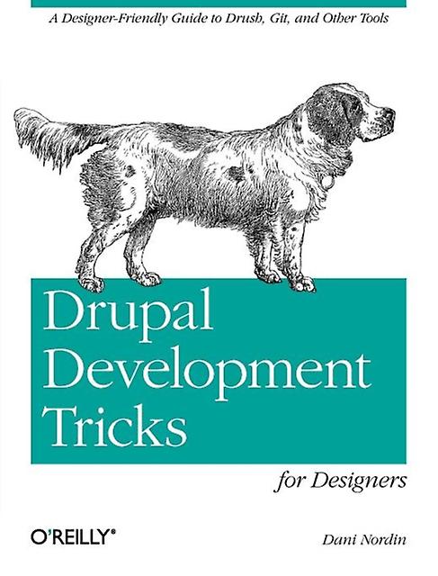 Drupal Tricks For Nondevelopers by Dani Nordin Paperback Book