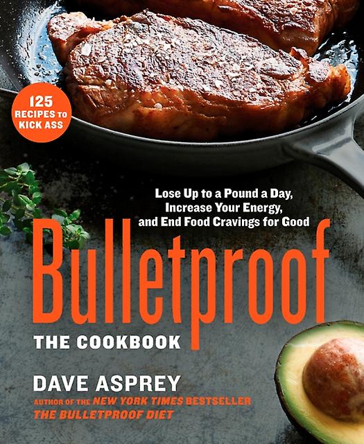 Bulletproof The Cookbook by Dave Asprey Paperback Book