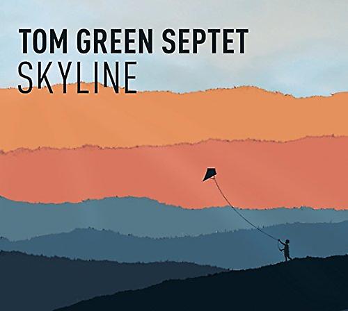 Tom Green Septet - Skyline [CD]