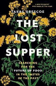 The Lost Supper by Taras Grescoe Paperback