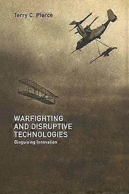 Warfighting and Disruptive Technologies
