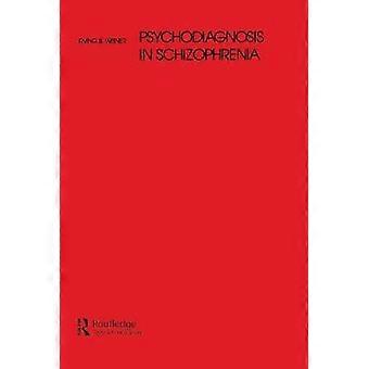 Psychodiagnosis in Schizophrenia