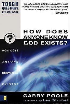 How Does Anyone Know God Exists?