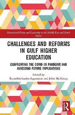 Challenges and Reforms in Gulf Higher Education