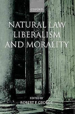 Natural Law Liberalism and Morality