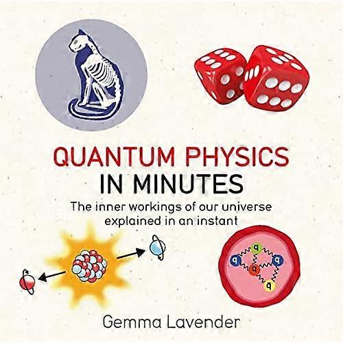 Quantum Physics in Minutes