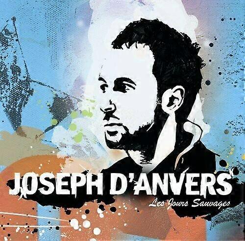 Joseph DAnvers Les Jours Sauvages CD