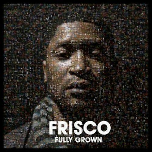 Frisco Fully Grown CD (2010)