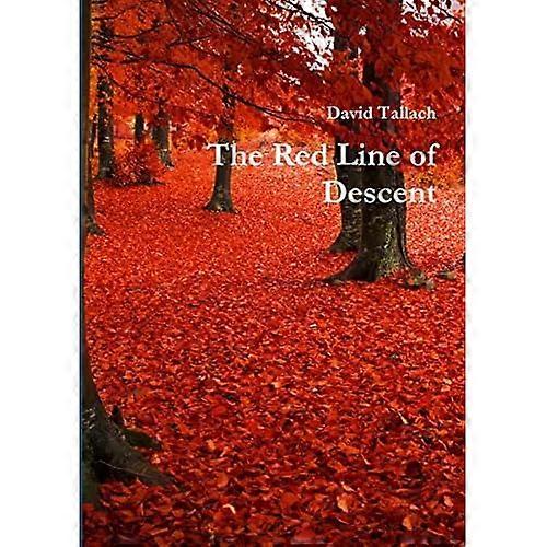 The Red Line of Descent