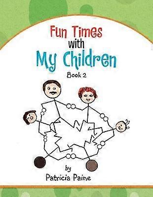 Fun Times With My Children Book 2