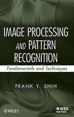 Image Processing and Pattern Recognition - Fundamentals and Techniques