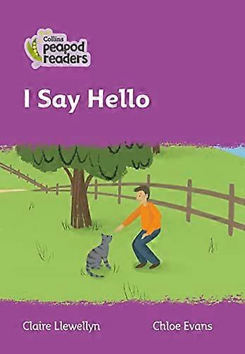 I Say Hello: Level 1 (Collins Peapod Readers)