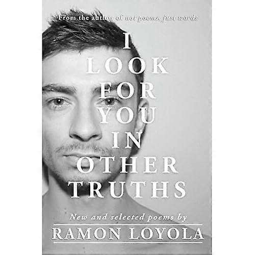 I Look for You in Other Truths