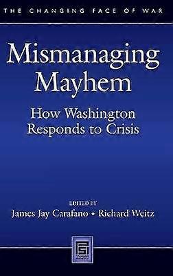Mismanaging Mayhem