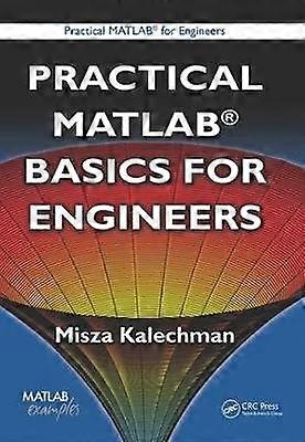 Practical MATLAB Basics for Engineers