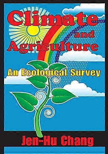Climate and Agriculture: An Ecological Survey