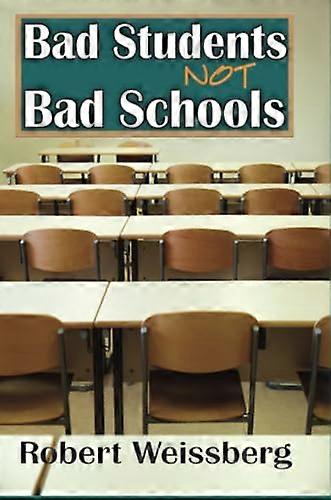 Bad Students Not Bad Schools