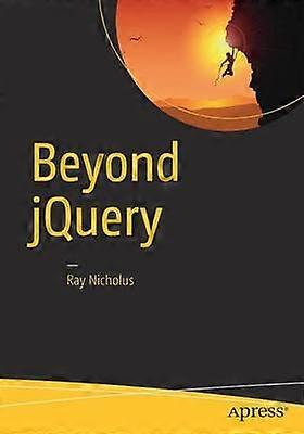 Beyond jQuery
