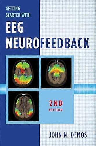 Getting Started with Eeg Neurofeedback, Second Edition