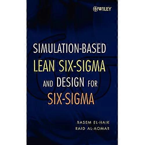 Simuleringsbaserad Lean Six-Sigma och design för Six-Sigma