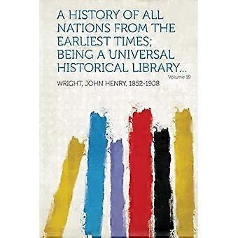 Alle nationers historie fra de tidligste tider; som et universelt historisk bibliotek, bind 19