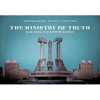 MINISTRY OF TRUTH: Kim Jong II Nord-Korea