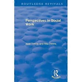 Perspectives In Social Work - Noel Timms