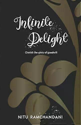 Infinite Delight - Nitu Ramchandani
