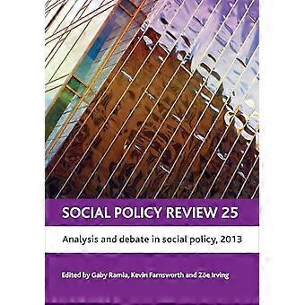 Sosialpolitisk gjennomgang: Nr. 25: Analyse og debatt i sosialpolitikk, 2013 (Sosialpolitisk gjennomgang)