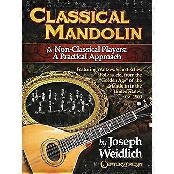 Klassieke mandoline voor niet-klassieke spelers - een praktische aanpak
