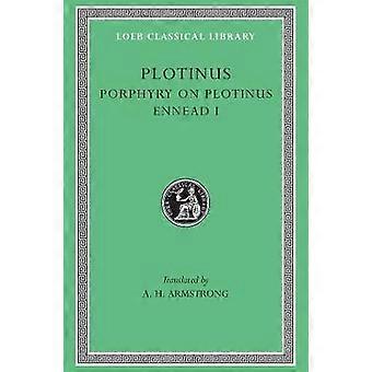 Porphyry on Plotinus. Ennead I