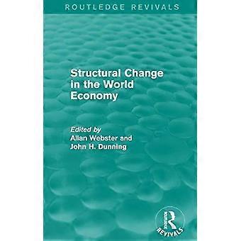 Structural Change In The World Economy Routledge Revivals - Taylor & Francis Ltd