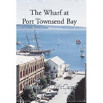 The wharf at port townsend bay