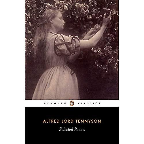 Selected Poems : Tennyson (Penguin Classics)