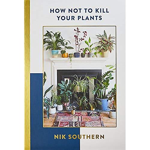 How Not To Kill Your Plants