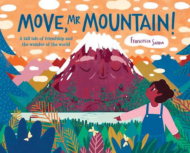 Move Mr Mountain by Francesca Sanna Paperback Book