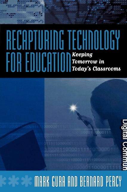 Recapturing Technology For Education by Bernard Percy Paperback