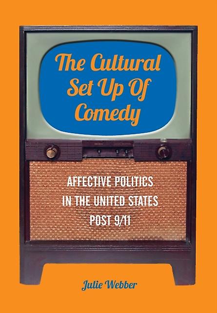 The Cultural Set Up Of Comedy by Julie Webber Paperback Book
