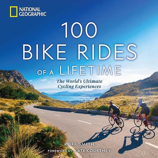 100 Bike Rides Of A Lifetime by Roff Smith Paperback Book