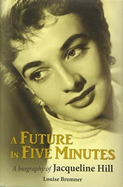 A Future In Five Minutes by Louise Bremner Hardback Book