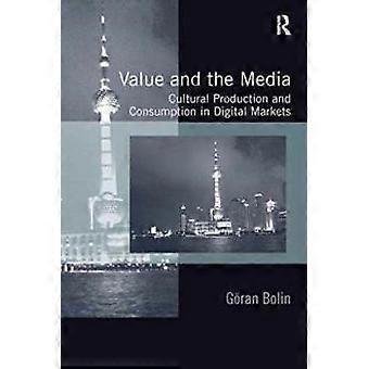 Verdi og media Kulturproduksjon og forbruk i digitale markeder - Gran Bolin