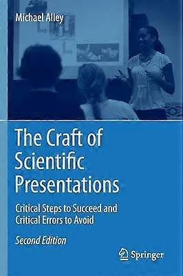 The Craft of Scientific Presentations