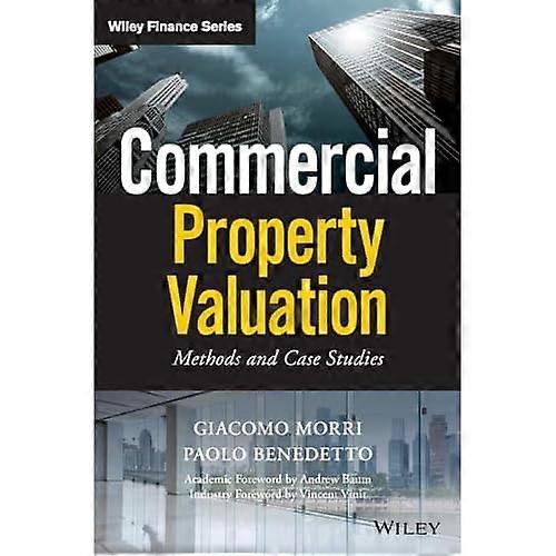 Commercial Property Valuation: Methods and Case Studies (Wiley Finance)