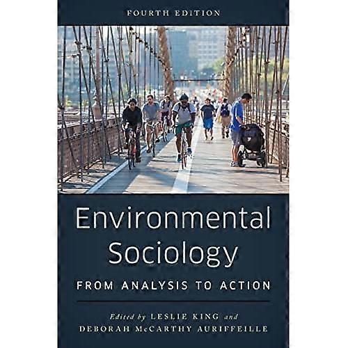Environmental Sociology: from Analysis to Action
