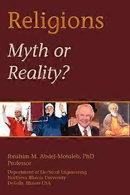 Religions, mythe ou réalité