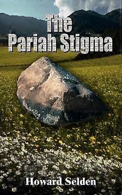 The Pariah Stigma
