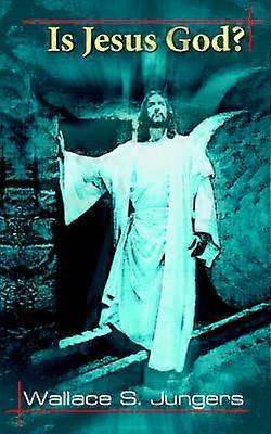 Is Jesus God?