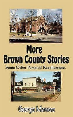 More Brown County Stories