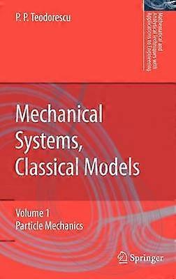 Mechanical Systems Classical Models